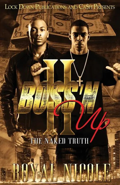 Boss 'n Up 2: The Naked Truth - Paperback