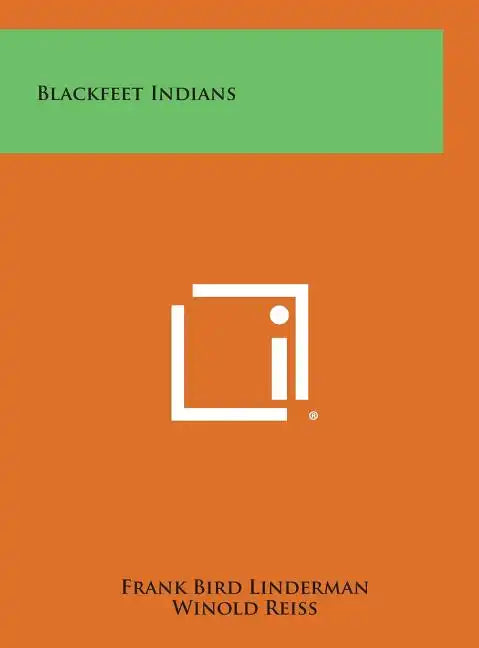 Blackfeet Indians - Hardcover