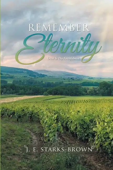 Remember Eternity: Great Is Thy Faithfulness - Paperback