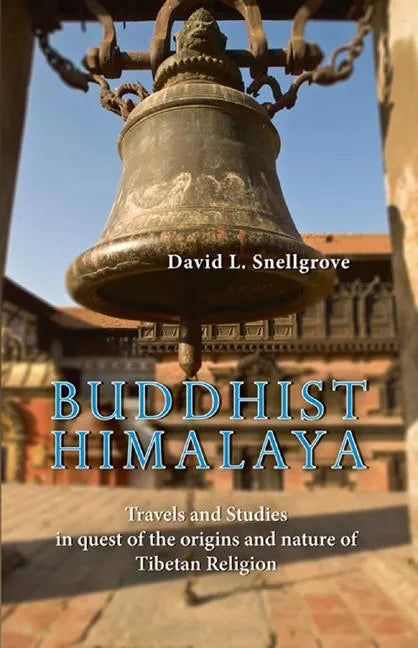 Buddhist Himalaya: Travels and Studies in Quest of the Origins and Nature of Tibetan Religion - Paperback