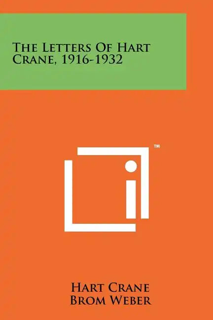 The Letters Of Hart Crane, 1916-1932 - Paperback