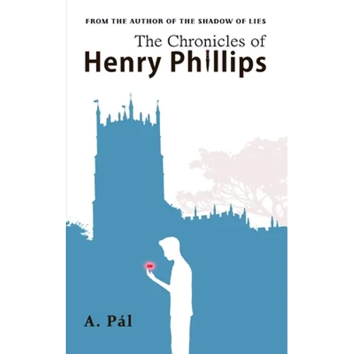 The Chronicles of Henry Phillips - Paperback