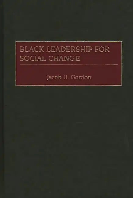 Black Leadership for Social Change - Hardcover