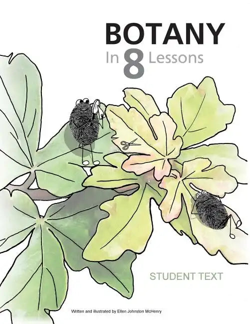 Botany in 8 Lessons; Student Text - Paperback