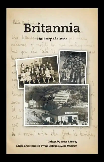 Britannia - The Story of a Mine - Paperback