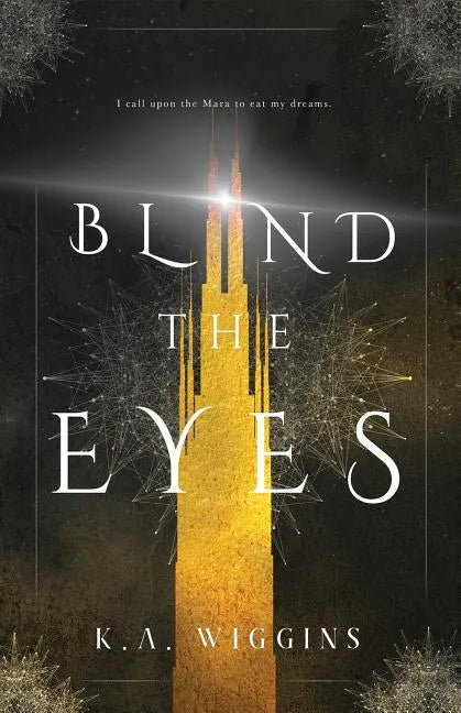 Blind the Eyes - Paperback