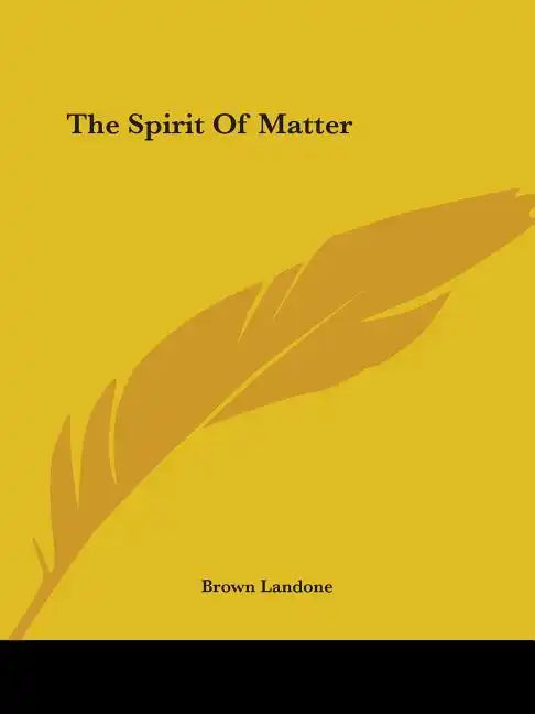The Spirit Of Matter - Paperback