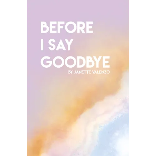Before I Say Goodbye - Paperback