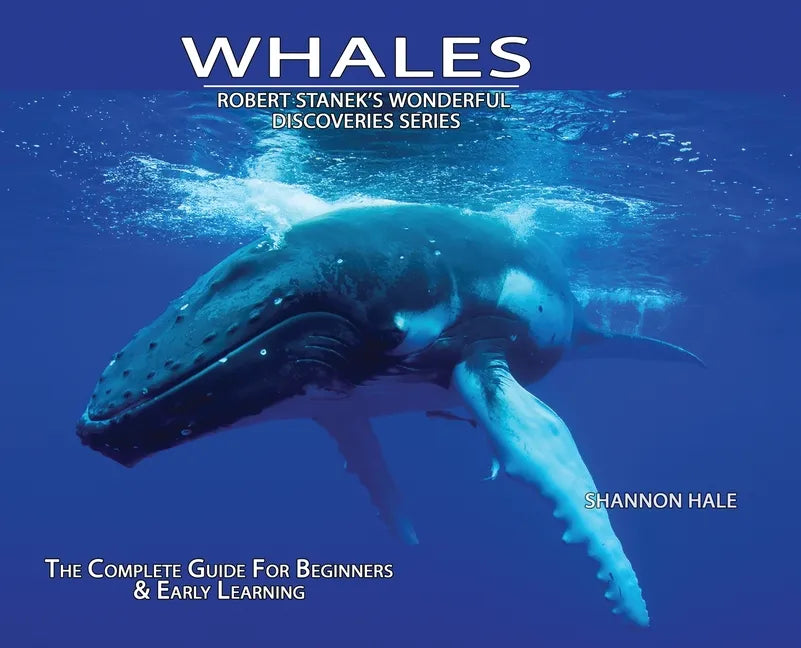 Whales, Library Edition Hardcover: The Complete Guide for Beginners - Hardcover