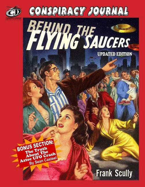 Behind The Flying Saucers: The Truth About The Aztec UFO Crash - Paperback