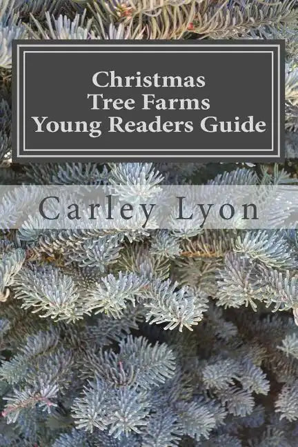 Christmas Tree Farms Young Readers Guide - Paperback