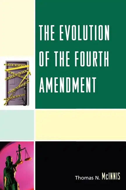 The Evolution of the Fourth Amendment - Paperback