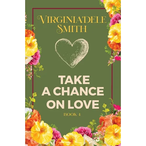Book 4: Take a Chance on Love - Paperback