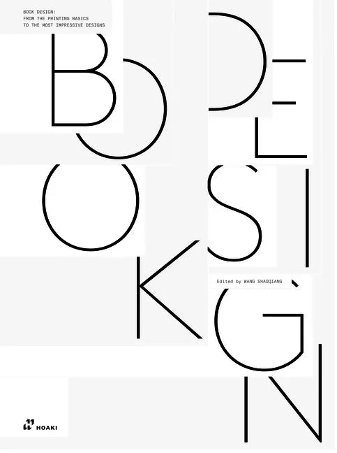 Book Design: From the Printing Basics to the Most Impressive Designs - Hardcover