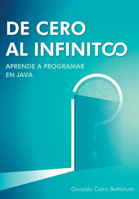 De cero al infinito. Aprende a programar en Java. - Paperback