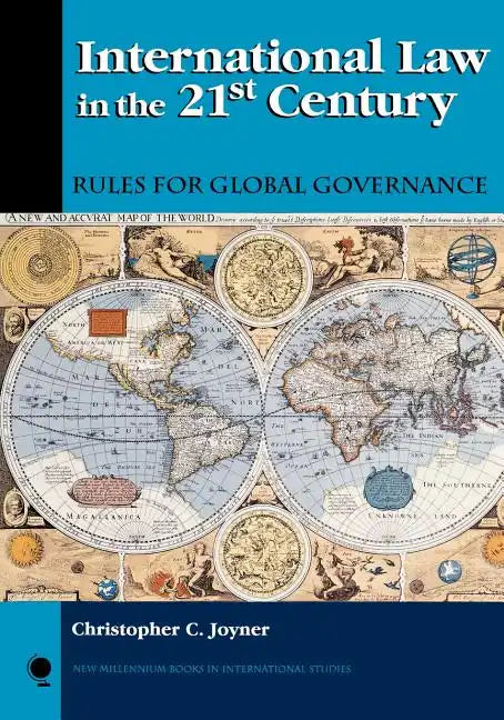 International Law in the 21st Century: Rules for Global Governance - Paperback