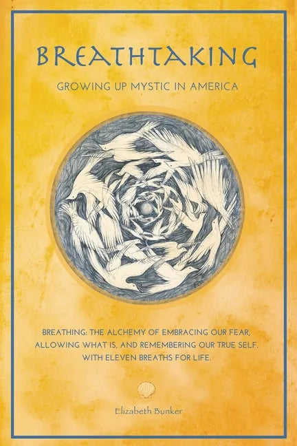 Breathtaking: Growing Up Mystic in America - Eleven Breaths for Life - Paperback