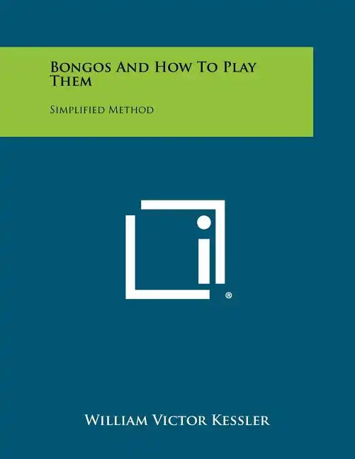 Bongos And How To Play Them: Simplified Method - Paperback