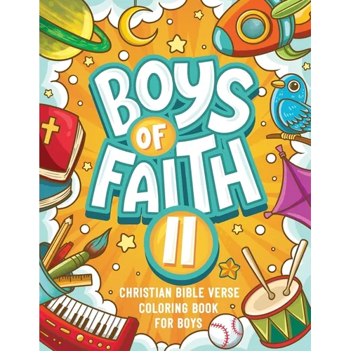 Boys of Faith II: Christian Bible Verse Coloring Book For Boys - Paperback