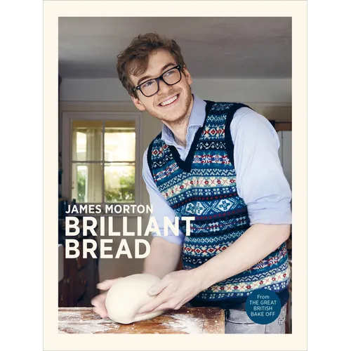 Brilliant Bread - Hardcover