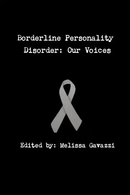 Borderline Personality Disorder: Our Voices - Paperback