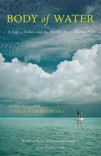 Body of Water: A Sage, a Seeker, and the World's Most Alluring Fish - Paperback