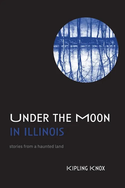 Under the Moon in Illinois - Paperback
