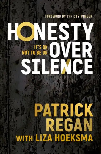 Honesty Over Silence: It's Ok Not to Be Ok - Paperback