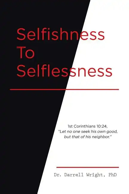Selfishness To Selflessness - Paperback