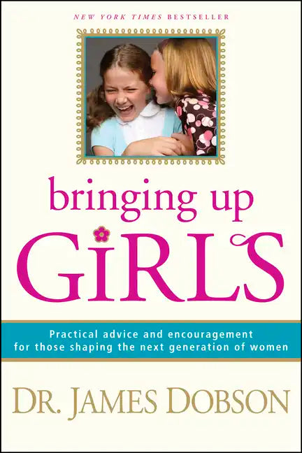 Bringing Up Girls - Hardcover