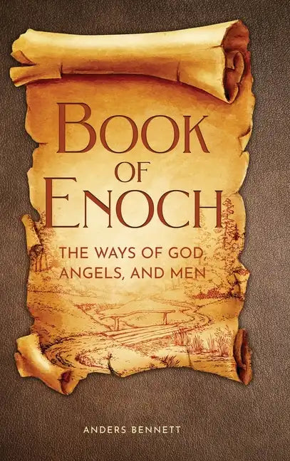 Book of Enoch: The Ways of God, Angels and Men - Hardcover