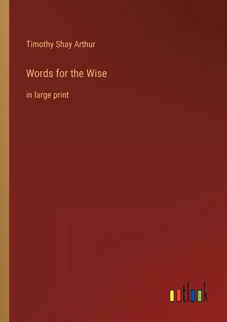 Words for the Wise: in large print - Paperback
