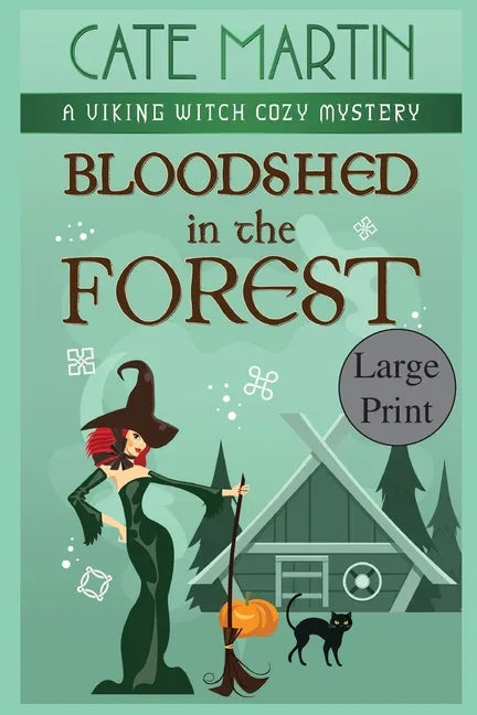 Bloodshed in the Forest: A Viking Witch Cozy Mystery - Paperback