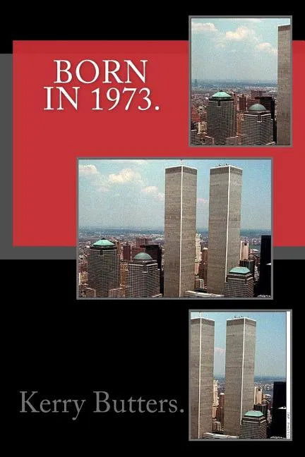 Born in 1973.Birthday Nostalgia. - Paperback