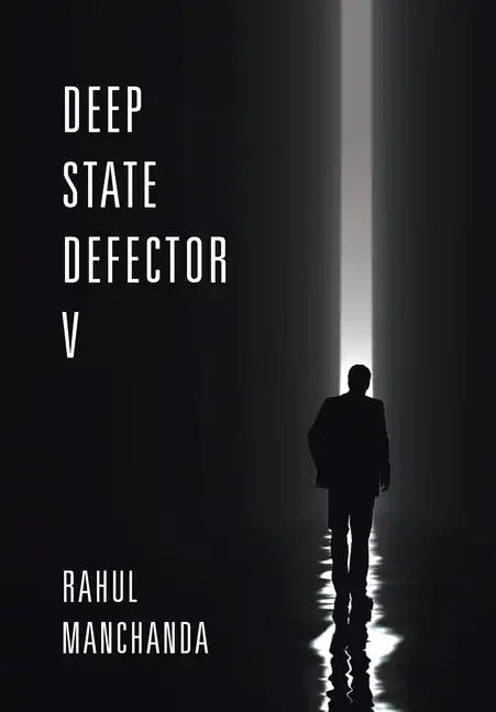 Deep State Defector V - Hardcover