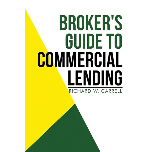 Broker's Guide to Commercial Lending - Paperback
