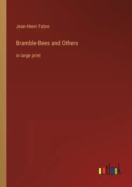 Bramble-Bees and Others: in large print - Paperback