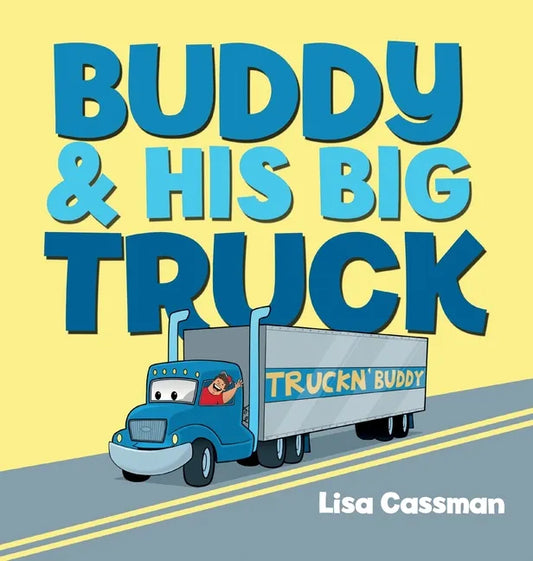Buddy and His Big Truck - Hardcover