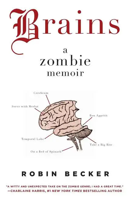 Brains: A Zombie Memoir - Paperback