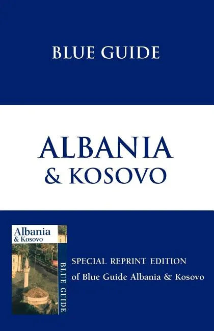 Blue Guide Albania & Kosovo - Paperback