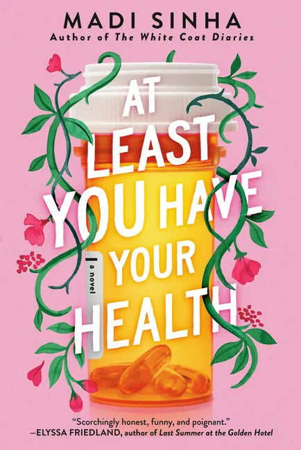 At Least You Have Your Health - Paperback
