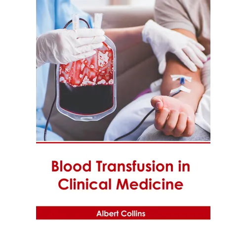 Blood Transfusion in Clinical Medicine - Hardcover