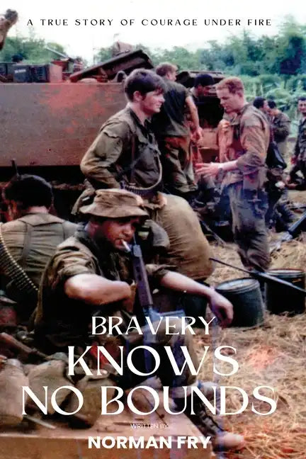Bravery Knows No Bounds - Paperback