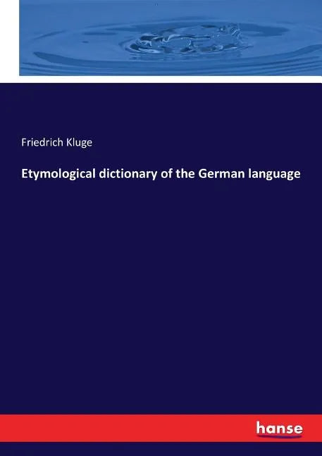 Etymological dictionary of the German language - Paperback