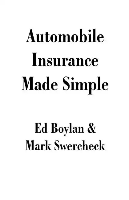 Automobile Insurance Made Simple - Paperback