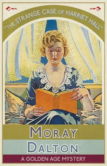 The Strange Case of Harriet Hall: A Golden Age Mystery - Paperback