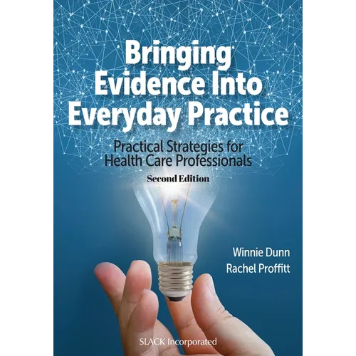 Bringing Evidence Into Everyday Practice: Practical Strategies for Healthcare Professionals - Paperback