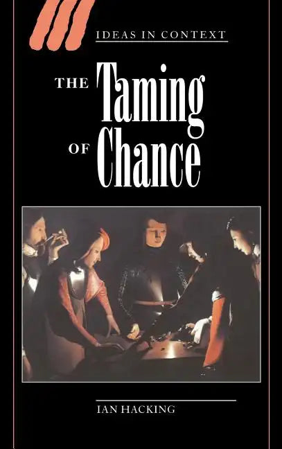 The Taming of Chance - Hardcover