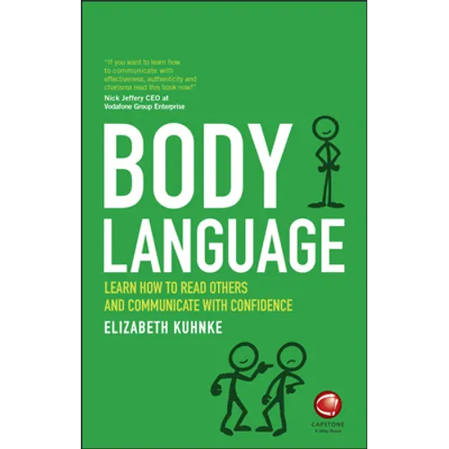Body Language: Learn How to Read Others and Communicate with Confidence - Paperback