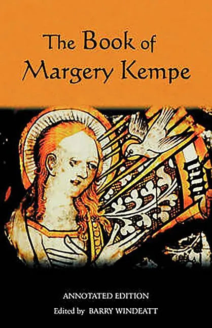 The Book of Margery Kempe: Annotated Edition - Paperback
